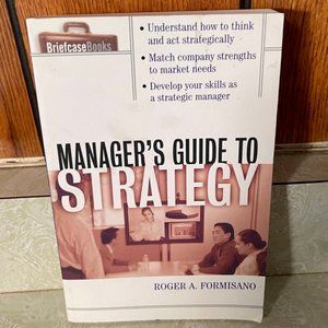 THE MANAGER'S GUIDE TO STRATEGY - Roger Formisano - NEW